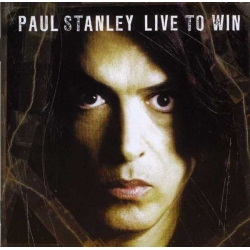  Paul Stanley ‎– Live To Win 